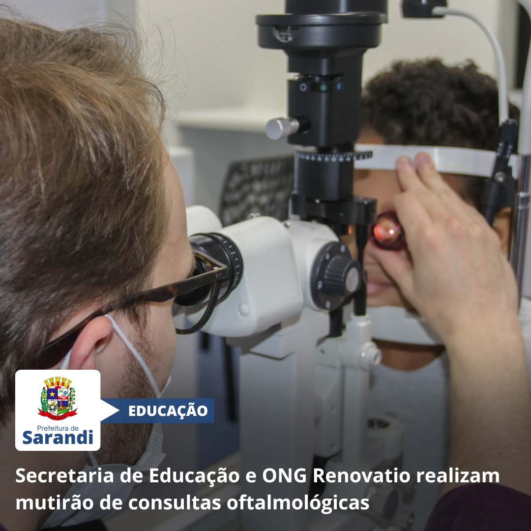 Secretaria de Educação e ONG Renovatio realizam mutirão de consultas oftalmológicas